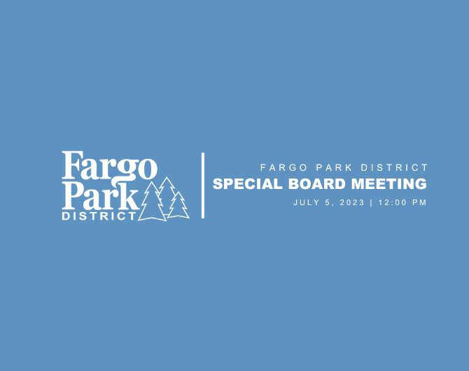 Special Park Board Meeting July 5 Agenda 2023 Fargo Parks